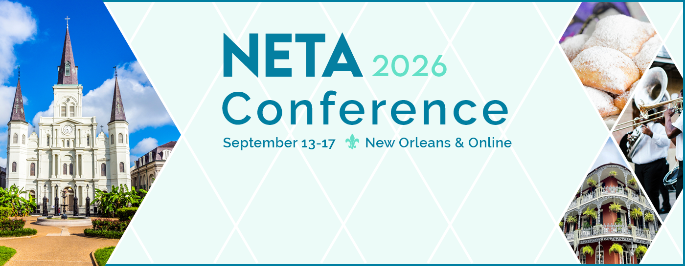 2026 NETA Conference. September 13-17. New Orleans & Online. Photos of New Orleans including St. Louis Cathedral, beignets, jazz musicians, and a building in the French Quarter