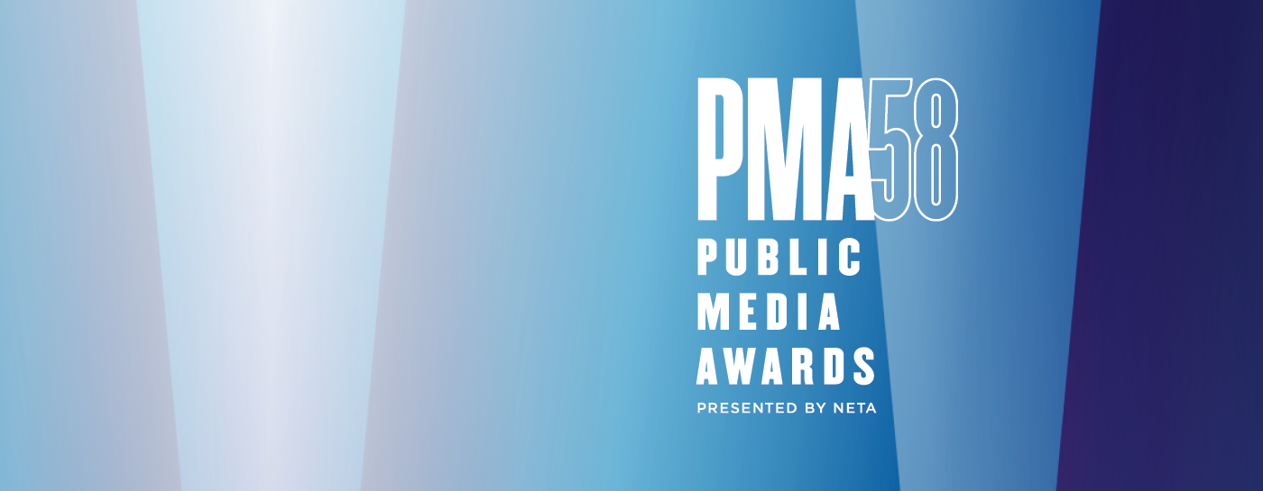 PMA58. Public Media Awards, presented by NETA