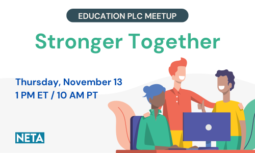 Education PLC Meetup: Stronger Together. Thursday, November 13 at 1 PM ET / 10 AM PT
