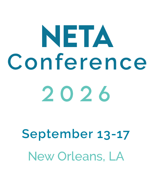 2026 NETA Conference. September 13 - 17 in New Orleans, LA