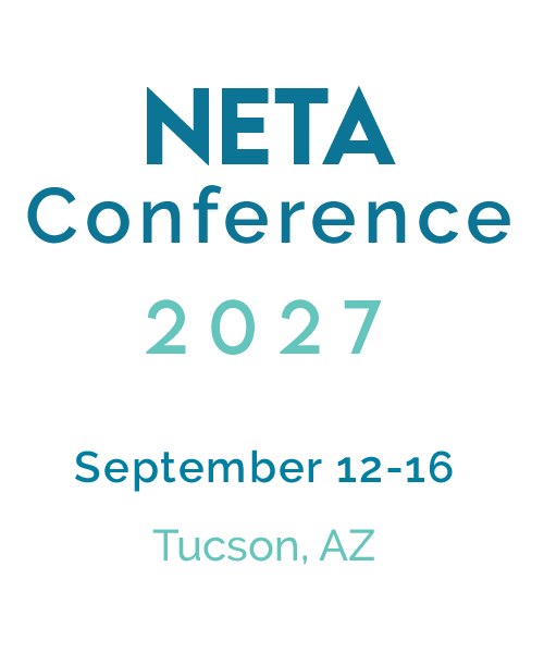 2027 NETA Conference. September 12 - 16 in Tucson, AZ.