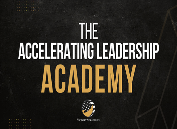 The Accelerating Leadership Academy by Victory Strategies